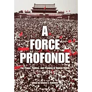 A Force Profonde: The Power, Politics, and Promise of Human Rights