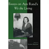 Essays on Ayn Rand’s We the Living