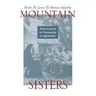 Mountain Sisters: From Convent To Community In Appalachia
