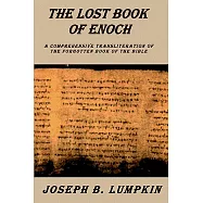 Lost Book of Enoch: A Comprehensive Transliteration of the Forgotten Book of the Bible