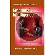 The Manager&rsquo;s Pocket Guide to Emotional Intelligence: From Management To Leadership