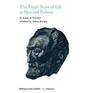 Selected Works of Miguel de Unamuno, Volume 4: The Tragic Sense of Life in Men and Nations