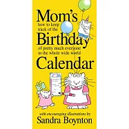 Mom&rsquo;s Birthday Calendar: Perpetual: How to Keep Track of the Birthday of Pretty Much Everyone in the Whole Wide World