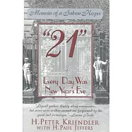 21: Every Day Was New Year&rsquo;s Eve