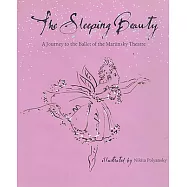 The Sleeping Beauty: A Journey to the Ballet of the Mariinsky Theatre