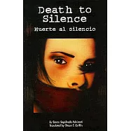 Death to Silence/Muerte Al Silencio