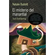 El Misterio Del Manantial / Tuck Everlasting