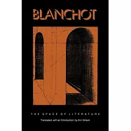 The Space of Literature: A Translation of L’Espace Litteraire