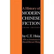A History of Modern Chinese Fiction, Third Edition