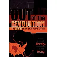 Out of the Revolution: The Development of Africana Studies