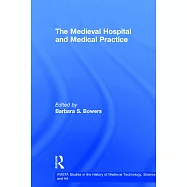 The Medieval Hospital And Medical Practice