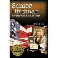 Senior Birdman: The Guy Who Just Had to Fly.