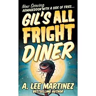 Gil’s All Fright Diner