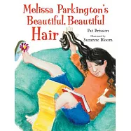 Melissa Parkington’s Beautiful, Beautiful Hair