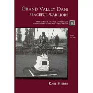 Grand Valley Dani: Peaceful Warriors