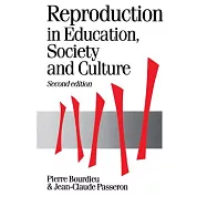 Reproduction in Education, Society and Culture