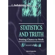 Statistics and Truth: Putting Chance to Work
