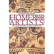 Homer and the Artists: Text and Picture in Early Greek Art