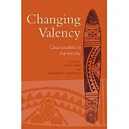 Changing Valency: Case Studies in Transitivity