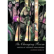 The Changing Room: Sex, Drag and Theatre