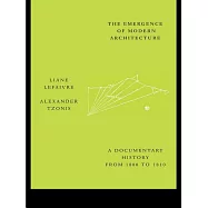 The Emergence of Modern Architecture: A Documentary History from 1000 to 1800