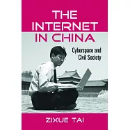 The Internet in China: Cyberspace And Civil Society