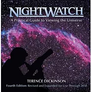 Nightwatch: A Practical Guide to Viewing the Universe
