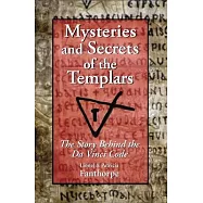 Mysteries And Secrets of the Templars: The Story Behind the Da Vinci Code