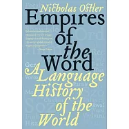 Empires of the Word: A Language History of the World