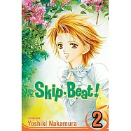 Skip Beat!, Vol. 2