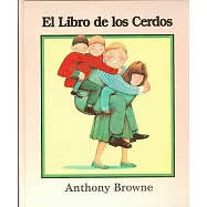 El libro de los cerdos/ The Book of Pigs