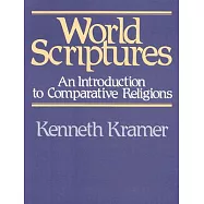 World Scriptures: An Introduction to Comparative Religions