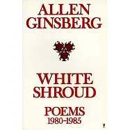 White Shroud: Poems 1980-1985