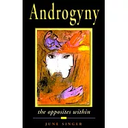 Androgyny: The Opposites Within