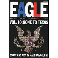 Eagle,The Making Of An Asian-American President 10: Gone To Texas