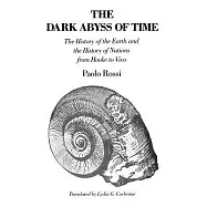 The Dark Abyss of Time: The History of the Earth and the History of Nations from Hooke to Vico