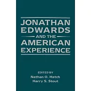 Jonathan Edwards and the American Experience