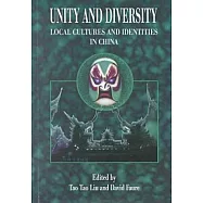 Unity and Diversity: Local Cultures and Identities in China