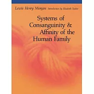 Systems of Consanguinity and Affinity of the Human Family