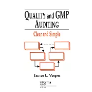 Quality and Gmp Auditing: Clear and Simple