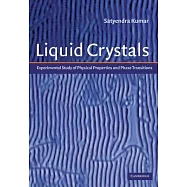 Liquid Crystals: Experimental Study of Physical Properties and Phase Transitions