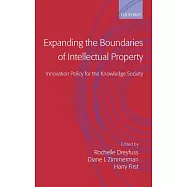 Expanding the Boundaries of Intellectual Property: Innovation Policy for the Knowledge Society