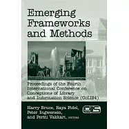 Emerging Frameworks and Method: Proceedings of the 4th International Conference on Conceptions of Library and
