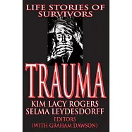 Trauma: Life Stories of Survivors