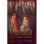 Plato’s Symposium: Issues in Interpretation And Reception