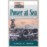 Power at Sea: The Breaking Storm, 1919-1945
