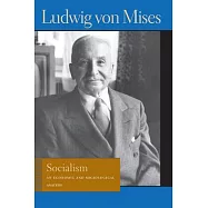 Socialism: An Economic and Sociological Analysis