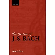 The Cantatas of J. S. Bach: With Their Librettos in German-English Parallel Text