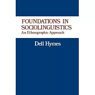 Foundations in Sociolinguistics: An Ethnographic Approach