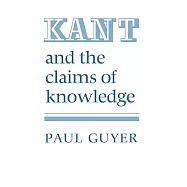Kant and the Claims of Knowledge